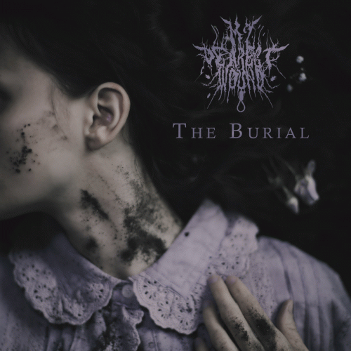 My Dearest Wound : The Burial